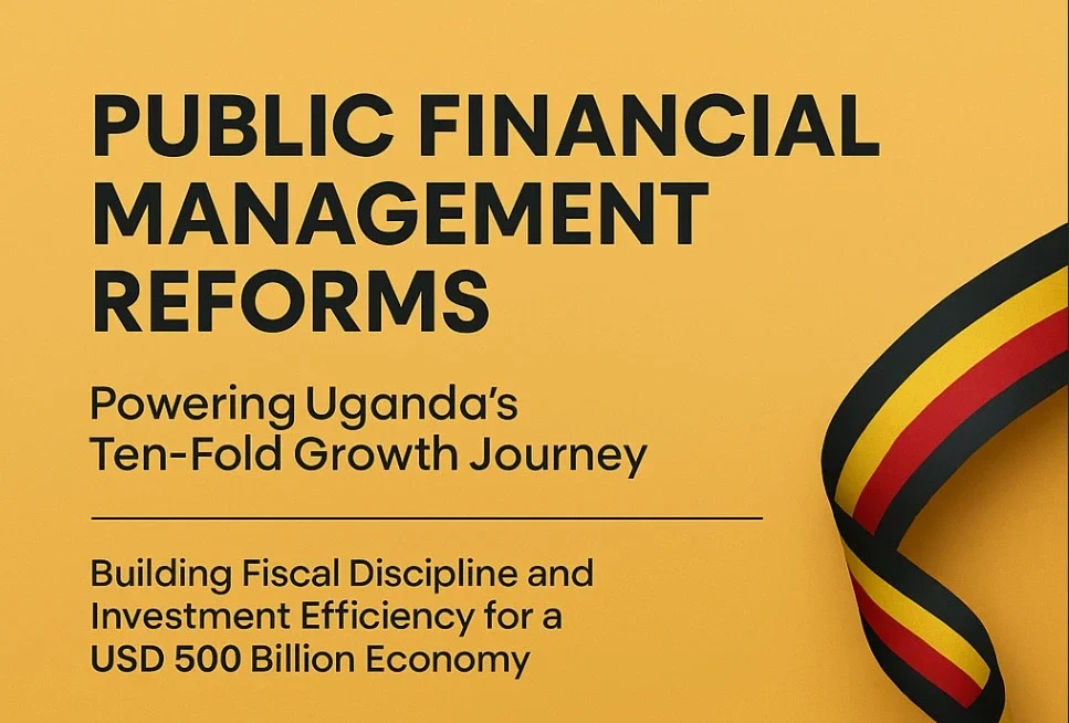 The New Uganda’s Public Financial Management Reform Strategy